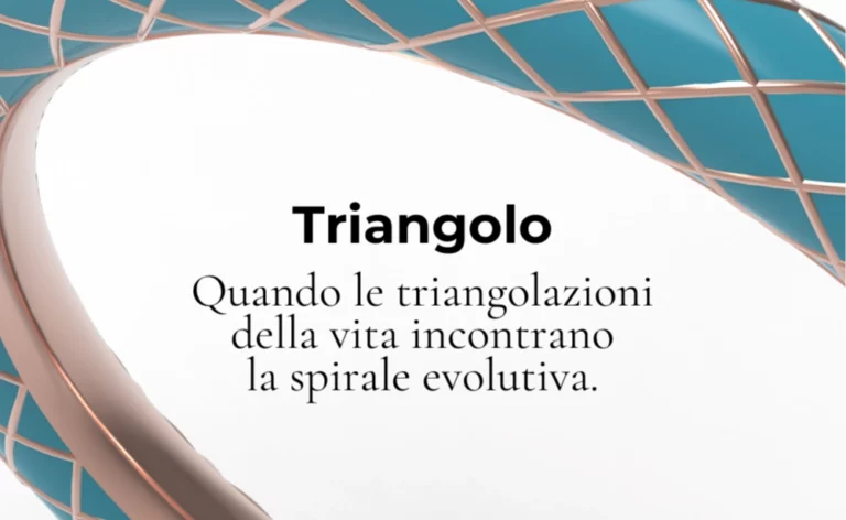 Triangolo: quando le triangolazioni della vita incontrano la spirale evolutiva.